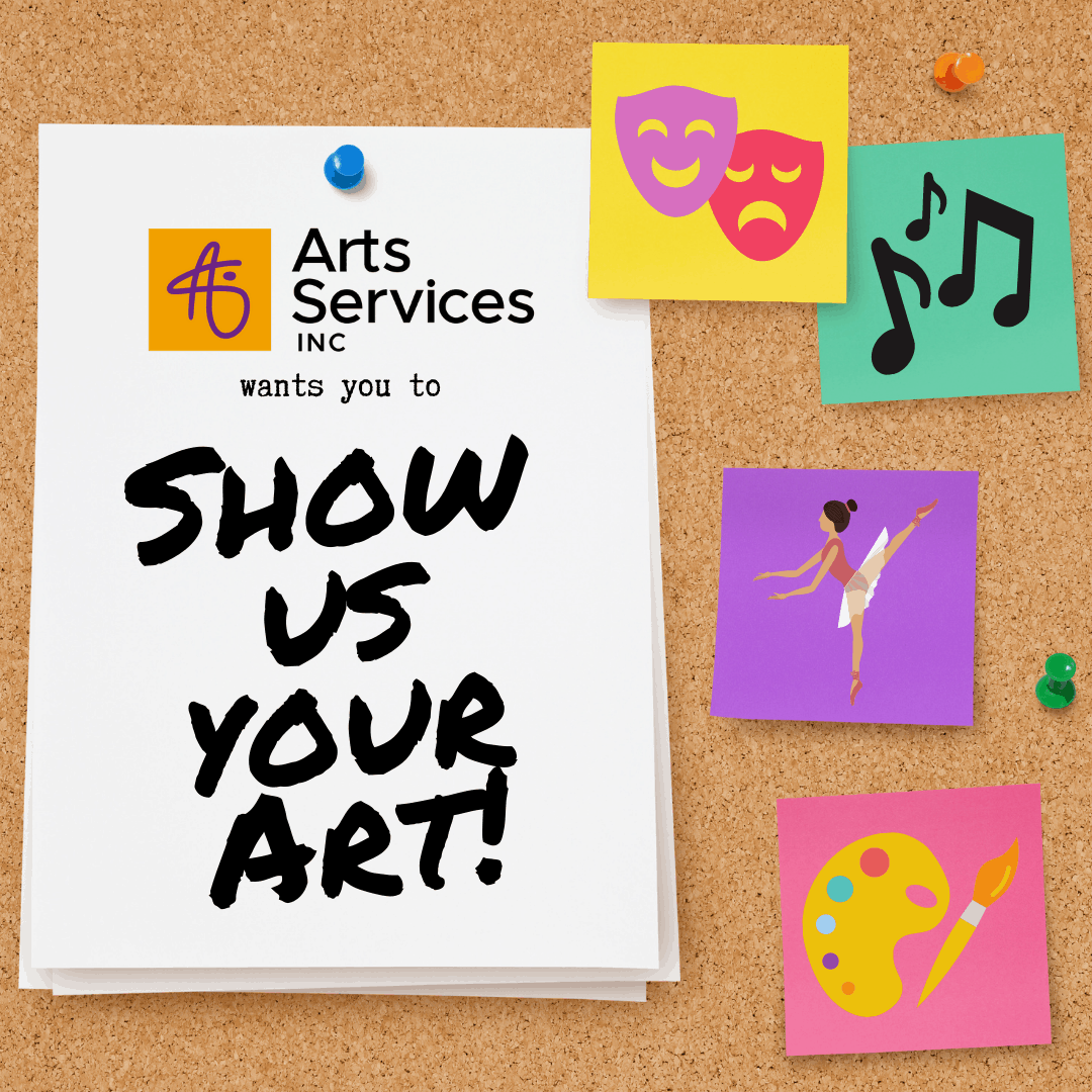 Show Us Your Art Arts Services Inc.