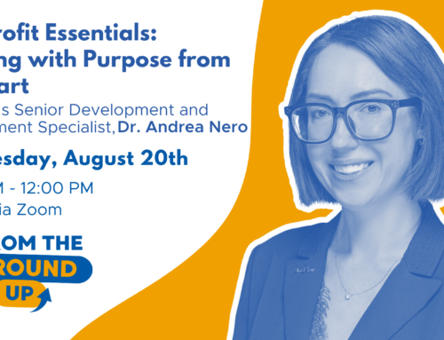 From the Ground Up- Nonprofit Essentials: Building with Purpose from the Start