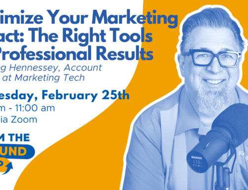 From the Ground Up: Maximize Your Marketing Impact: The Right Tools for Professional Results